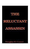 The Reluctant Assassin