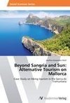 Beyond Sangria and Sun: Alternative Tourism on Mallorca