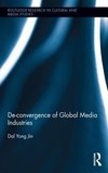 Jin, D: De-Convergence of Global Media Industries