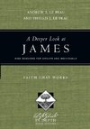 A Deeper Look at James