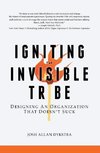 Igniting the Invisible Tribe