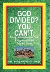 God Divided? You Can't.