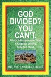 God Divided? You Can't.