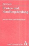 Denken und Handlungsbindung. Studienausgabe