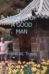 The Making of a Good Man