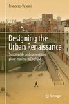 Designing the Urban Renaissance