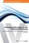 Vertragsänderungen in der Lebensversicherung