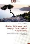 Gestion de l'espace rural en pays Ebrié (Sud-Est Côte d'Ivoire)