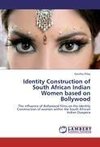 Identity Construction of South African Indian Women based on Bollywood