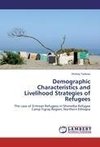 Demographic Characteristics and Livelihood Strategies of Refugees