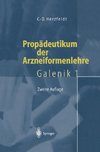 Propädeutikum der Arzneiformenlehre