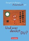 'Und was denkst Du?' 3/4. Arbeitsheft