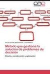 Método que gestiona la solución de problemas de decisión