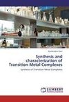 Synthesis and characterization of Transition Metal Complexes