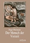 Der Mensch der Vorzeit