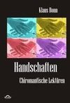 Handschaften: Chiromantische Lektüren