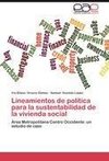 Lineamientos de política para la sustentabilidad de la vivienda social