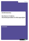 Das Burnout-Syndrom. Mitarbeitergesundheit als Führungsaufgabe