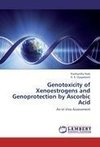 Genotoxicity of Xenoestrogens and Genoprotection by Ascorbic Acid