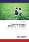 Prophylactic use of Ephedrine in C-section