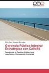 Gerencia Pública Integral Estratégica con Calidad