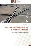 Vers une repolitisation de la mobilité urbaine