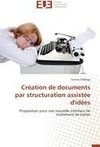 Création de documents par structuration assistée d'idées