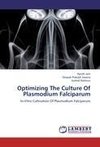 Optimizing The Culture Of Plasmodium Falciparum