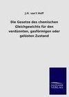 Die Gesetze des chemischen Gleichgewichts für den verdünnten, gasförmigen oder gelösten Zustand