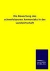 Die Bewertung des schwefelsauren Ammoniaks in der Landwirtschaft