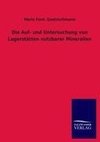 Die Auf- und Untersuchung von Lagerstätten nutzbarer Mineralien