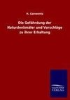 Die Gefährdung der Naturdenkmäler und Vorschläge zu ihrer Erhaltung