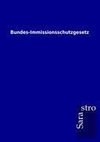 Bundes-Immissionsschutzgesetz