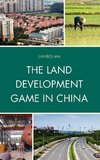 The Land Development Game in China