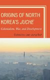 Origins of North Korea's Juche