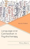 Language and Connection in Psycho Therapy