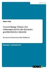 Unzuverlässige Körper. Zur Diskursgeschichte des Konzepts geschlechtlicher Identität