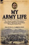 My Army Life and the Fort Phil. Kearney Massacre