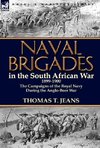 Naval Brigades in the South African War 1899-1900