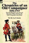 The Chronicles of an Old Campaigner 1692-1717