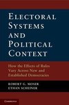 Moser, R: Electoral Systems and Political Context