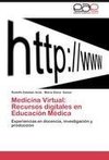 Medicina Virtual: Recursos digitales en Educación Médica