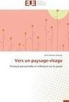 Vers un paysage-visage