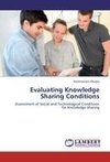 Evaluating Knowledge Sharing Conditions