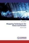 Mapping Techniques for Voice Conversion