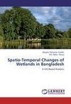 Spatio-Temporal Changes of Wetlands in Bangladesh