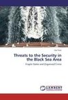 Threats to the Security in the Black Sea Area