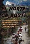 El Norte or Bust!