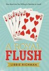 A Royal Flush