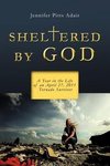 Sheltered By God